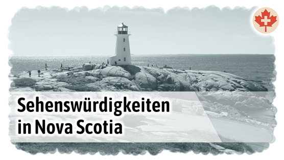 Sehenswürdigkeiten und Fakten zu Nova Scotia
