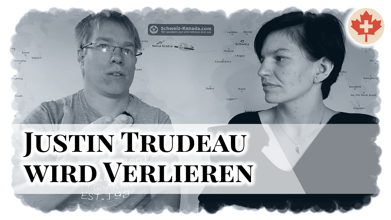 Justin Trudeau wird die Wahlen verlieren - Warum er keine 2. Amtszeit als Premier von Kanada schafft